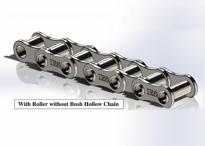 With Roller and Without Bush Hollow Chain